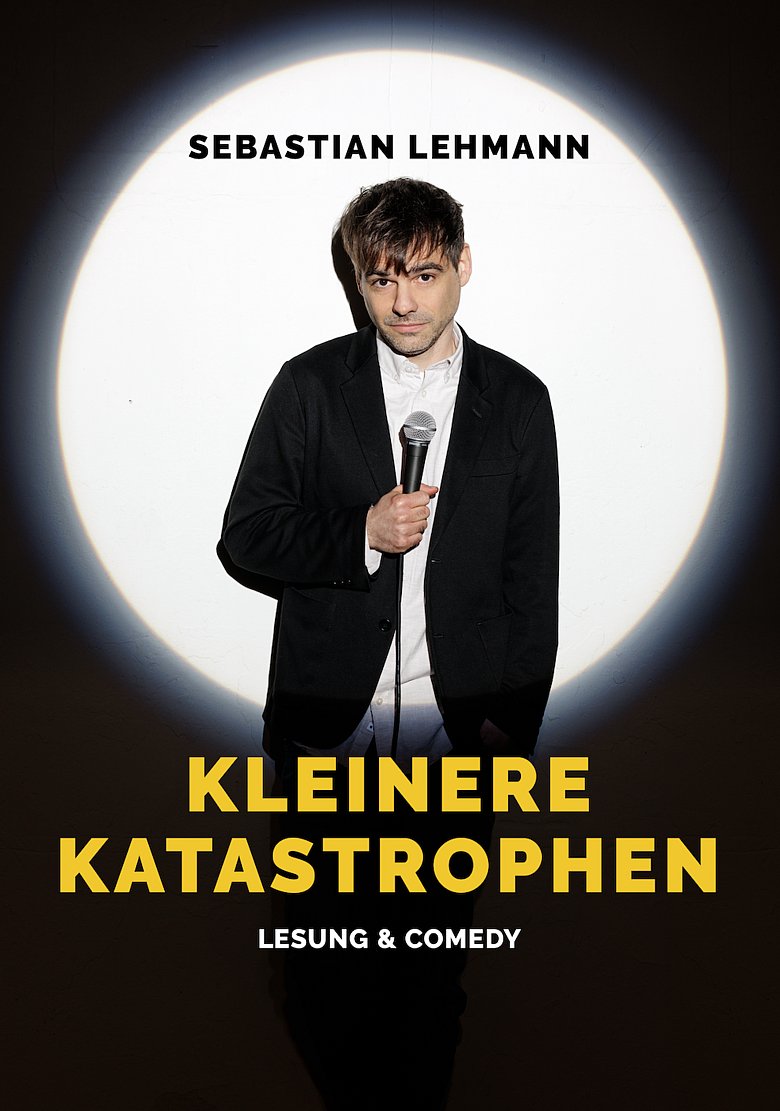 Sebastian Lehmann – kleinere Katastrophen im thalhaus Theater Wiesbaden