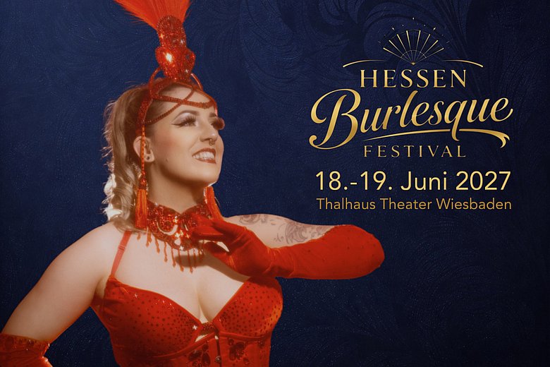 1. internationales Hessen Burlesque Festival im thalhaus Theater Wiesbaden
